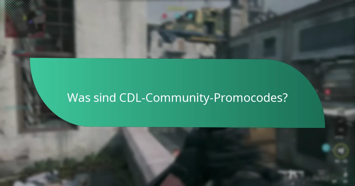 Wie kann ich CDL-Community-Promocodes erhalten?