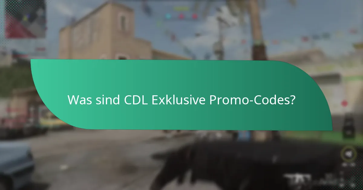 Wie kann ich CDL Exklusive Promo-Codes einlösen?
