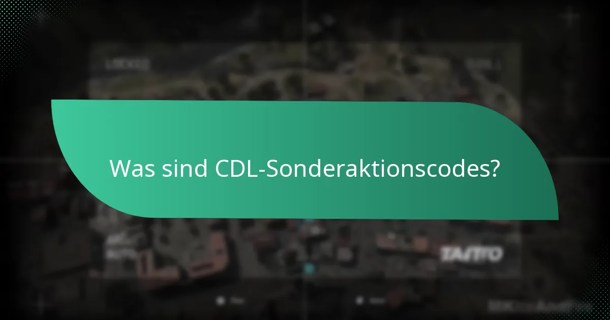 Wie kann ich CDL-Aktionscodes einlösen?