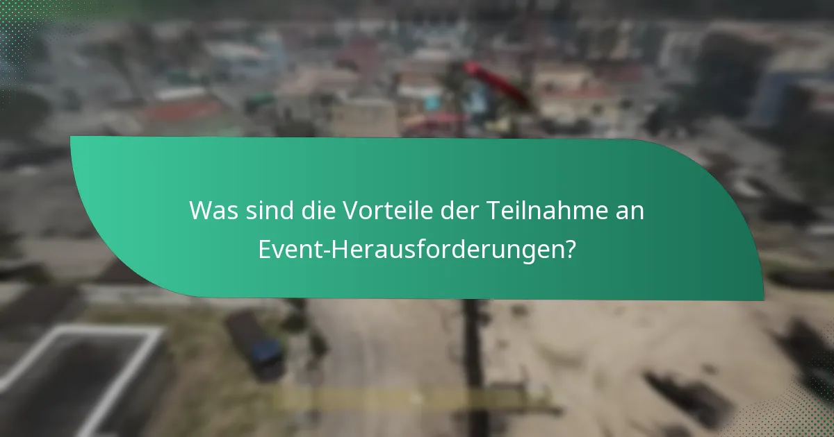Was sind die Vorteile der Teilnahme an Event-Herausforderungen?
