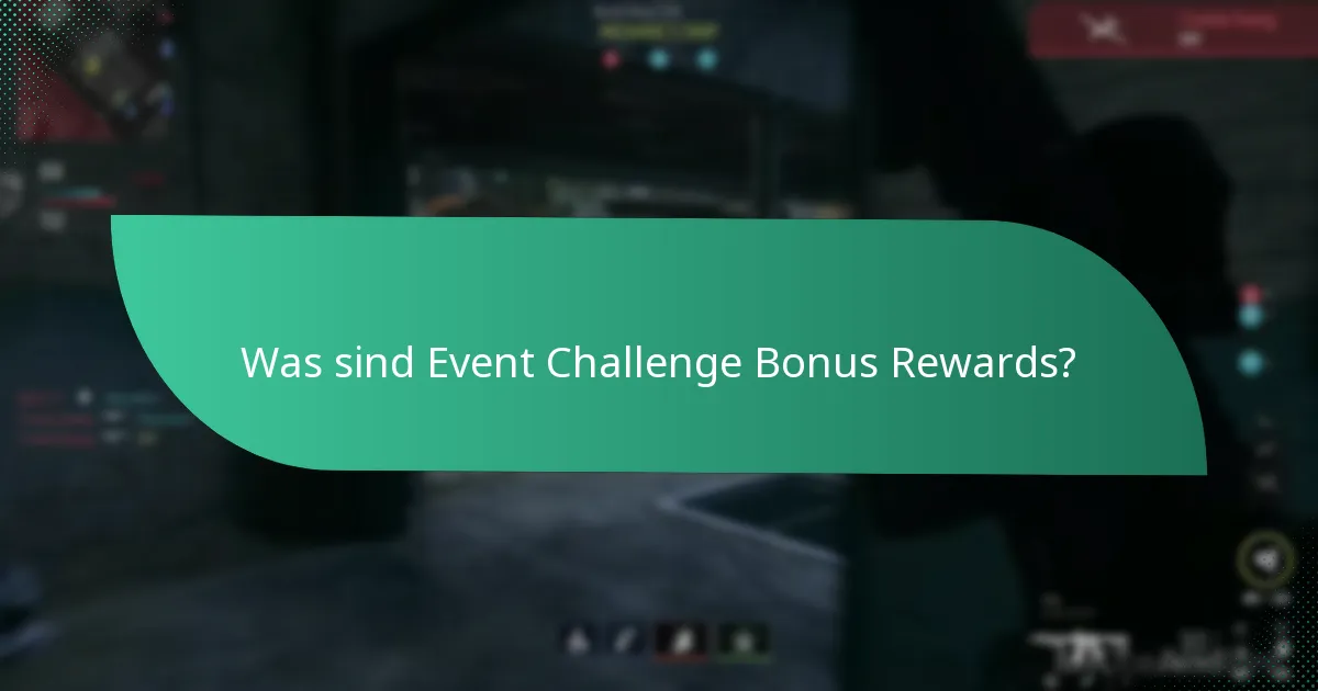 Wie vergleichen sich Event Challenge Bonus Rewards mit anderen Events?