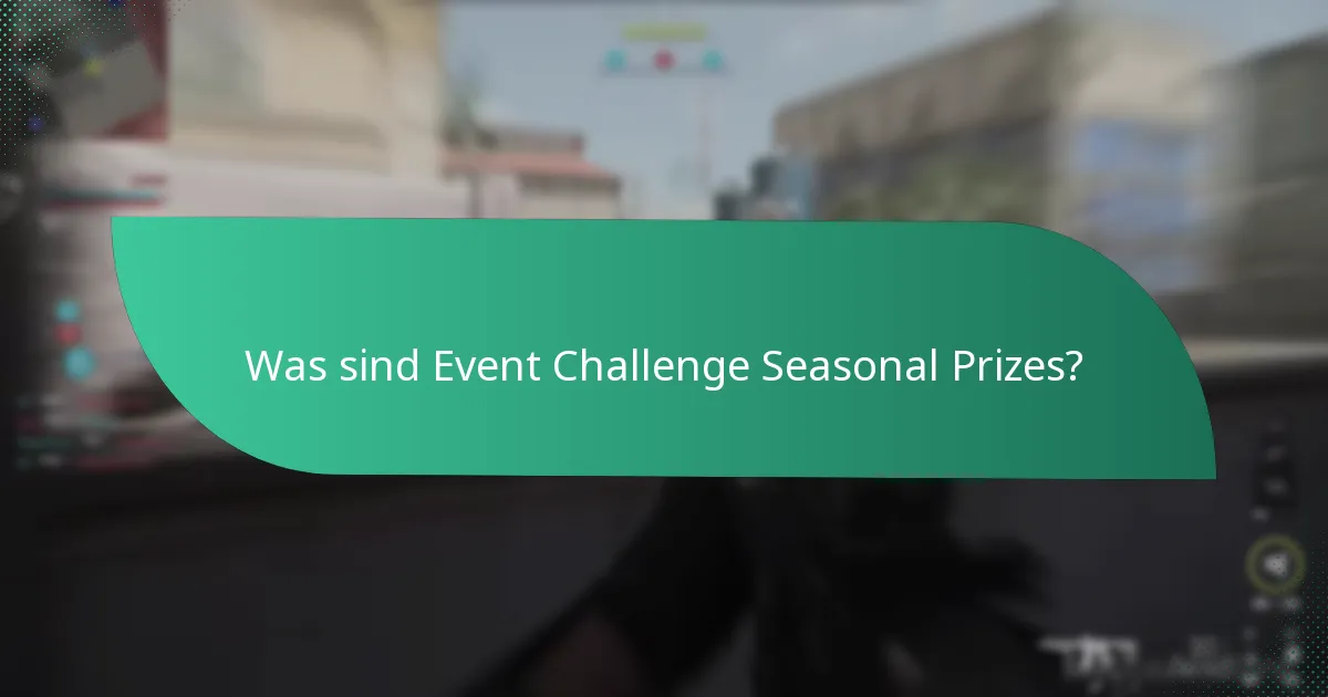 Wann finden saisonale Ereignisse und Herausforderungen statt?