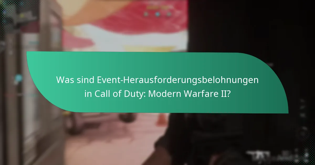 Wie können Spieler Event-Herausforderungsbelohnungen verdienen?