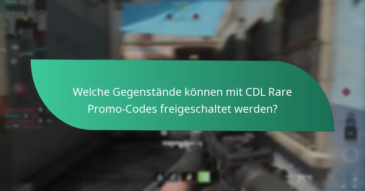 Was sind die Vorteile der Verwendung von CDL Rare Promo-Codes?