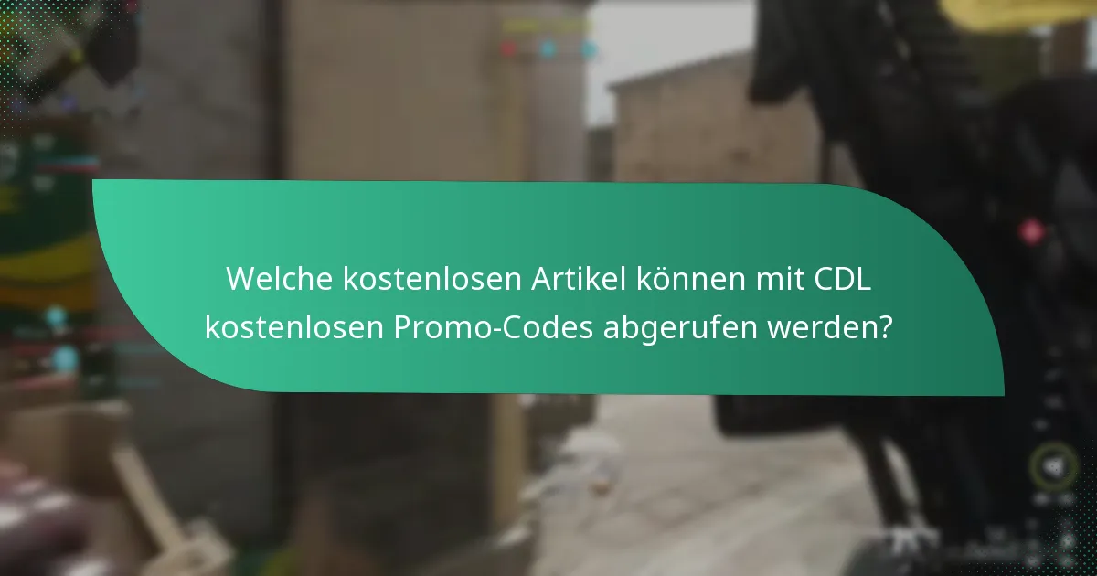 Welche Werbeveranstaltungen sind mit CDL kostenlosen Promo-Codes verbunden?