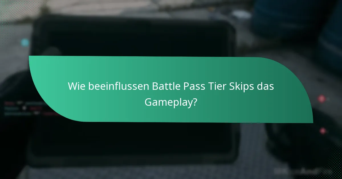 Wie vergleichen sich Battle Pass Tier Skips mit traditionellen Fortschrittsmethoden?